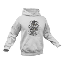 Load image into Gallery viewer, The Lord is My Shepherd I Shall Not Want Psalm 23 Christian Hoodie - Birthday Gift or Christmas Present Idea