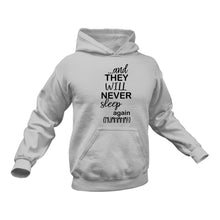 Load image into Gallery viewer, Sleeping Themed Hoodie - This Could Make a Great Gift Idea