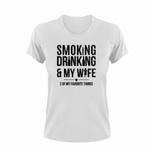Load image into Gallery viewer, Smoking Drinking And My Wife Funny T-Shirtalcohol, drinking, drinking and my wife, funny, Ladies, smoke, smoker, smoking, Unisex, wife