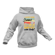 Load image into Gallery viewer, I Love How Summer Hoodie