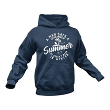 Load image into Gallery viewer, Summer Themed Hoodie - This Could Make a Great Gift Idea