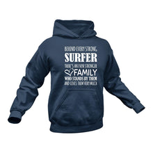 Load image into Gallery viewer, Behind Every Strong Surfer Is An Even Stronger Family Hoodie