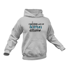 Load image into Gallery viewer, I Find Your Lack of Surfing Disturbing Hoodie