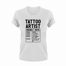 Load image into Gallery viewer, Tattoo Artist Hourly Rate Funny T-Shirtfunny, Hourly Rate, hourly rates, Ladies, Mens, Tattoo Artist, tattoos, Unisex