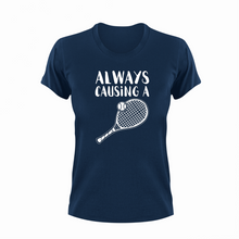 Load image into Gallery viewer, Always causing a racket T-ShirtLadies, Mens, sport, tennis, tennis player, Unisex