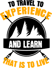 Load image into Gallery viewer, To Travel To Experience Hoodie - Best Hiking Camping Birthday Gift or Christmas Present