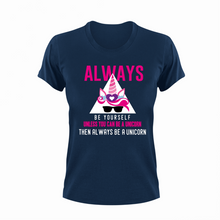 Load image into Gallery viewer, Always Be Yourself Unless You Can Be A Unicorn Then Be A Unicorn Funny T-Shirtcoffee, cute, hugs, Ladies, Mens, Unisex