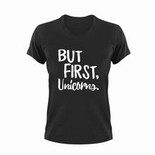 Load image into Gallery viewer, But first unicorns T-Shirtfantasy, Ladies, Mens, unicorn, Unicorns, Unisex