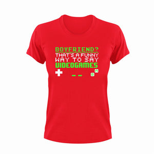 Boyfriend That's A Funny Way To Say Videogames T-Shirt