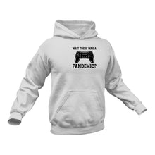 Load image into Gallery viewer, Wait There Was A Pandemic In Black Hoodie - Ideal Gift For a Birthday or Christmas