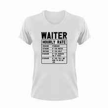 Load image into Gallery viewer, Waiter Hourly Rate Funny T-Shirtfunny, Hourly Rate, hourly rates, Ladies, Mens, Unisex, Waiter