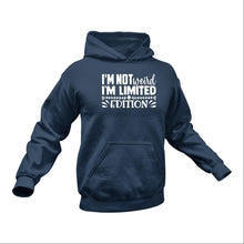 Load image into Gallery viewer, I'm not weird I'm limited edition Hoodie - Birthday Gift or Christmas Present