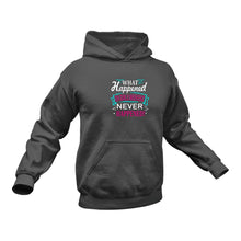 Load image into Gallery viewer, What Happened On Girls Weekend Never Happened Hoodie Gift Idea for a Birthday or Christmas Present