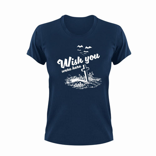 Wish You Were Here Unisex NavyT-Shirt Gift Idea 129