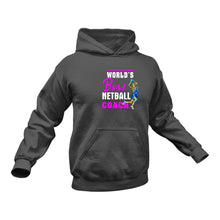 Load image into Gallery viewer, Worlds best netball coach Hoodie Birthday Gift Idea or Christmas Present