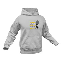 Load image into Gallery viewer, You Have To Find It No One Else Can Find It For You Hoodie . Best Birthday Gift or Christmas Present