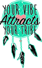 Load image into Gallery viewer, Your vibe attracts your tribe Hoodie Gift Idea for a Birthday or Christmas Present