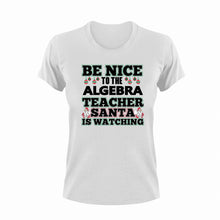 Load image into Gallery viewer, Be Nice To The Algebra Teacher T-Shirtalgebra, be nice, Ladies, math, Mens, school, teacher, teaching, Unisex