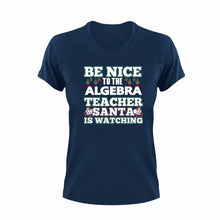 Load image into Gallery viewer, Be Nice To The Algebra Teacher T-Shirtalgebra, be nice, Ladies, math, Mens, school, teacher, teaching, Unisex