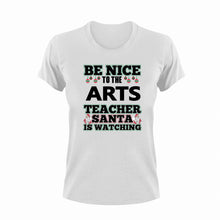 Load image into Gallery viewer, Be Nice To The Arts Teacher T-Shirtart, be nice, Ladies, Mens, painted, school, teacher, teaching, Unisex
