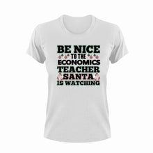 Load image into Gallery viewer, Be Nice To The Economics Teacher T-Shirtbe nice, business, economics, Ladies, Mens, school, teacher, teaching, Unisex