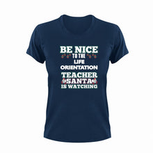 Load image into Gallery viewer, Be Nice To The Life Orientation Teacher T-Shirtbe nice, Ladies, life, Mens, school, teacher, teaching, Unisex