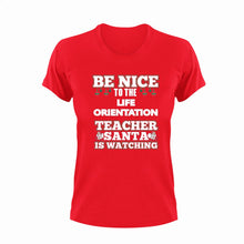 Load image into Gallery viewer, Be Nice To The Life Orientation Teacher T-Shirtbe nice, Ladies, life, Mens, school, teacher, teaching, Unisex
