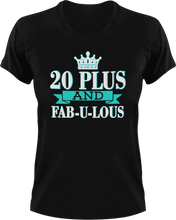 Load image into Gallery viewer, 20 Plus and Fab-U-Lous T-Shirtbirthday, fabulous, Ladies, Mens, Unisex