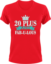 Load image into Gallery viewer, 20 Plus and Fab-U-Lous T-Shirtbirthday, fabulous, Ladies, Mens, Unisex
