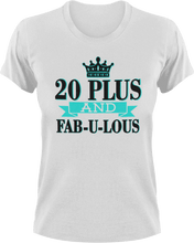 Load image into Gallery viewer, 20 Plus and Fab-U-Lous T-Shirtbirthday, fabulous, Ladies, Mens, Unisex