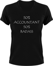 Load image into Gallery viewer, Badass Accountant T-Shirt50% 50%, accountant, badass, job, Ladies, Mens, Unisex