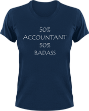 Load image into Gallery viewer, Badass Accountant T-Shirt50% 50%, accountant, badass, job, Ladies, Mens, Unisex