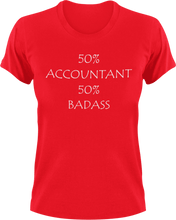 Load image into Gallery viewer, Badass Accountant T-Shirt50% 50%, accountant, badass, job, Ladies, Mens, Unisex