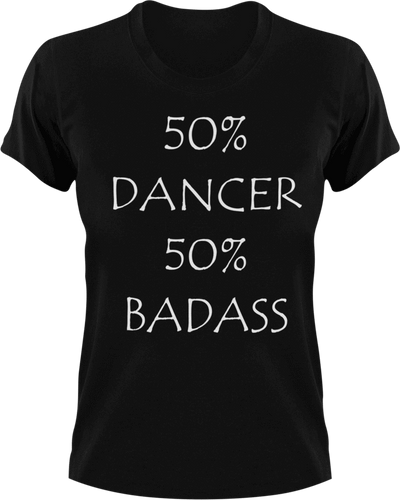 Badass Dancer T-Shirt50% 50%, badass, Belly dancing, dance, Dancer, dancing, Ladies, Mens, sport, Unisex