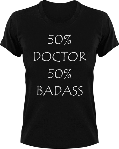 Badass Doctor T-Shirt50% 50%, badass, doctor, job, Ladies, medical, medicine, Mens, Unisex