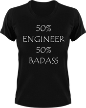 Load image into Gallery viewer, Badass Engineer T-Shirt50% 50%, badass, engineer, job, Ladies, Mens, Unisex