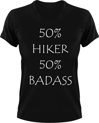 Badass Hiker T-Shirt50% 50%, Adventure, badass, camping, Hike, hiking, Ladies, Mens, rock-climbing, Unisex