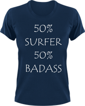 Load image into Gallery viewer, Badass Surfer T-Shirt50% 50%, Adventure, badass, Ladies, Mens, sport, surfboarder, surfer, surfing, Unisex