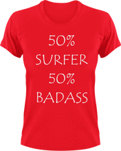 Load image into Gallery viewer, Badass Surfer T-Shirt50% 50%, Adventure, badass, Ladies, Mens, sport, surfboarder, surfer, surfing, Unisex