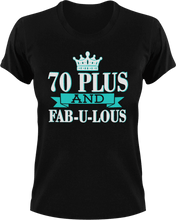 Load image into Gallery viewer, 70 Plus and Fab-U-Lous T-Shirtbirthday, fabulous, Ladies, Mens, Unisex