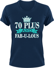 Load image into Gallery viewer, 70 Plus and Fab-U-Lous T-Shirtbirthday, fabulous, Ladies, Mens, Unisex
