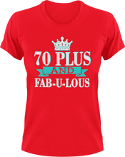 Load image into Gallery viewer, 70 Plus and Fab-U-Lous T-Shirtbirthday, fabulous, Ladies, Mens, Unisex