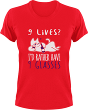 Load image into Gallery viewer, 9 Lives I'd rather have 9 glasses T-Shirtcat, Ladies, Mens, pets, Unisex, wine
