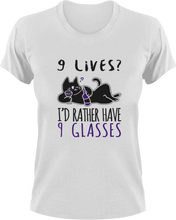 Load image into Gallery viewer, 9 Lives I'd rather have 9 glasses T-Shirtcat, Ladies, Mens, pets, Unisex, wine
