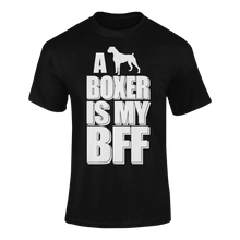 Load image into Gallery viewer, A Boxer Is My BFF Dog T-Shirtbff, boxer, dogs, funny, Ladies, Mens, pets, Unisex