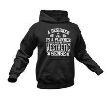 Load image into Gallery viewer, A Designer Is A Planner With Aesthetic Novelty Hoodie