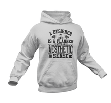 Load image into Gallery viewer, A Designer Is A Planner With Aesthetic Novelty Hoodie