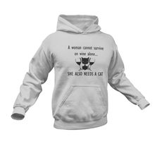 Load image into Gallery viewer, A Women Cannot Survive On Wine Alone She Also Needs a Cat Funny Hoodie
