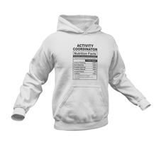 Load image into Gallery viewer, Activity Coordinator Nutrition Facts Funny Hoodie