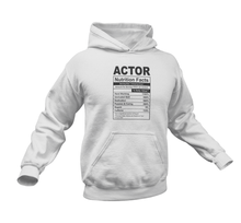 Load image into Gallery viewer, Actor Nutrition Facts Funny Hoodie
